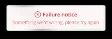 Failure Notice